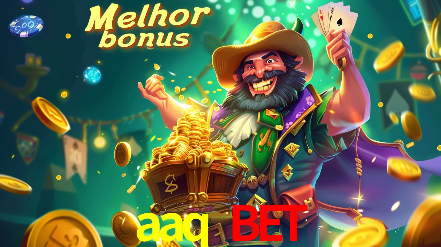 aaq bet Aproveite o bônus