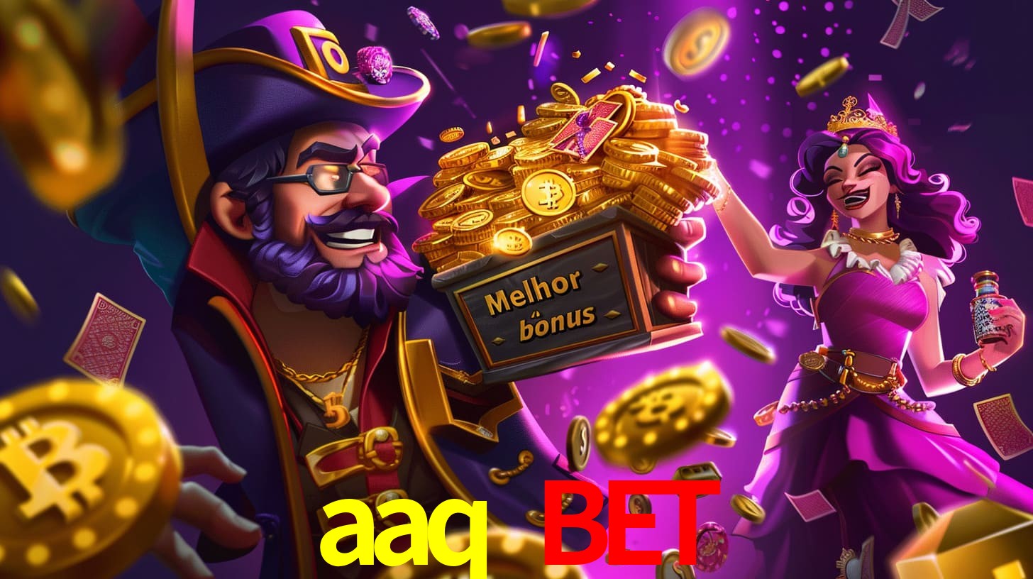 aaq bet Bônus exclusivos
